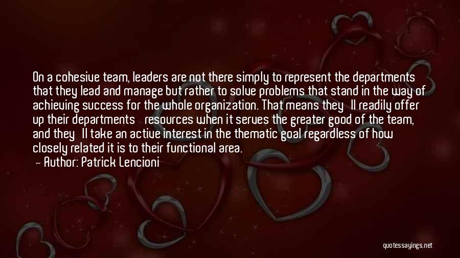 Organization And Success Quotes By Patrick Lencioni