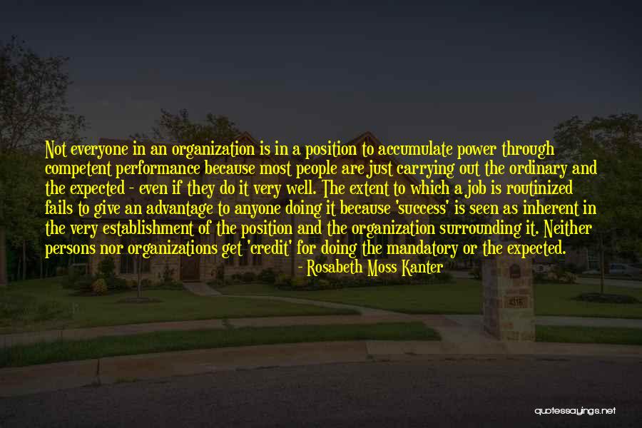 Organization And Success Quotes By Rosabeth Moss Kanter Organization And Success Quotes By Rosabeth Moss Kanter