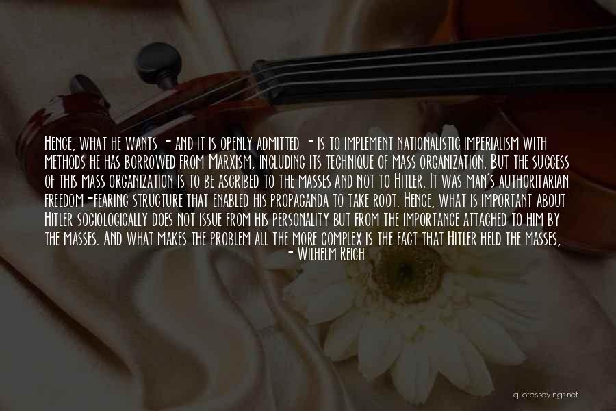 Organization And Success Quotes By Wilhelm Reich Organization And Success Quotes By Wilhelm Reich