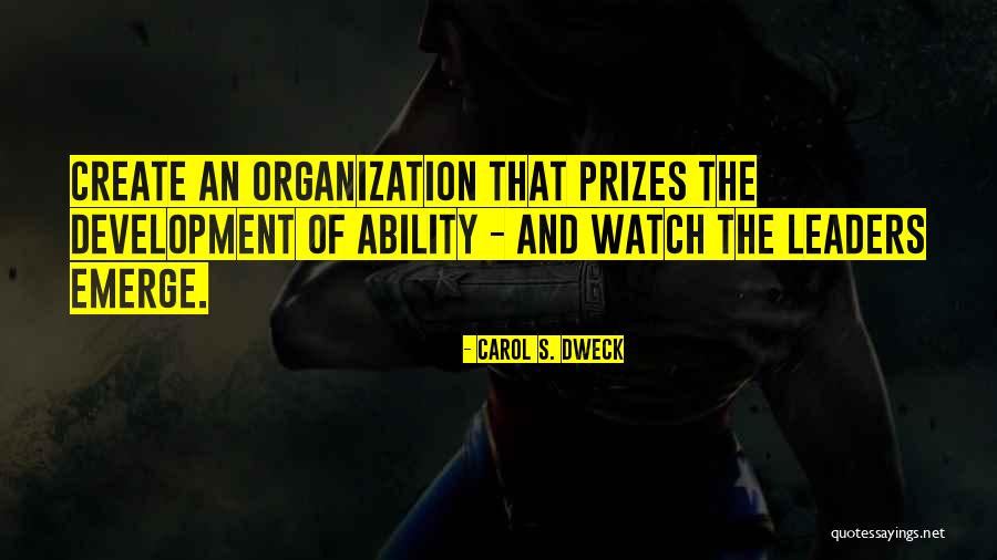 Organization Development Quotes By Carol S. Dweck Organization Development Quotes By Carol S. Dweck