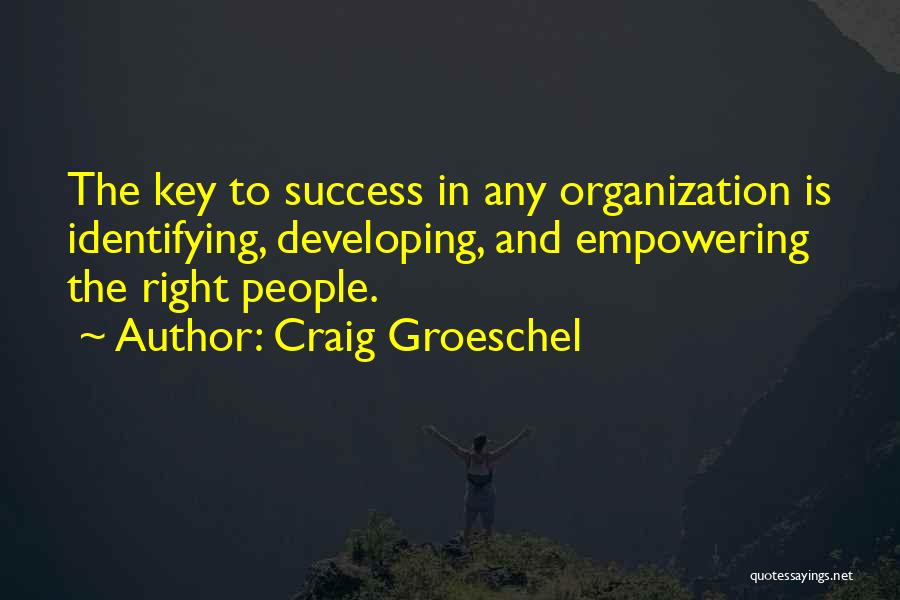 Organization Is Key To Success Quotes By Craig Groeschel