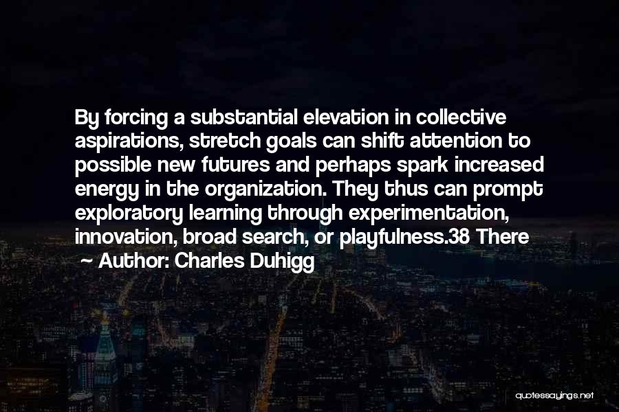 Organization Learning Quotes By Charles Duhigg