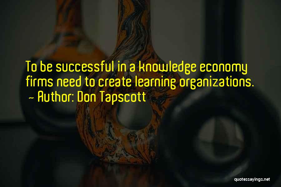 Organization Learning Quotes By Don Tapscott