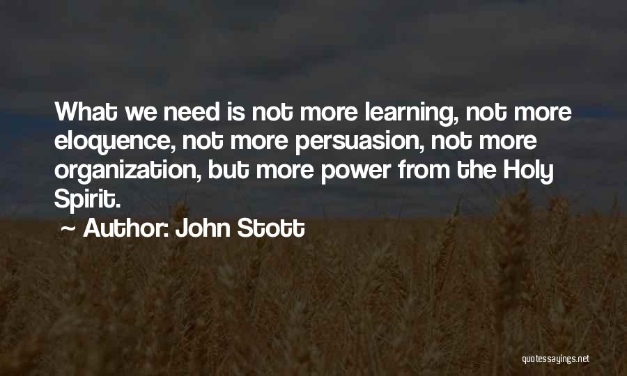 Organization Learning Quotes By John Stott