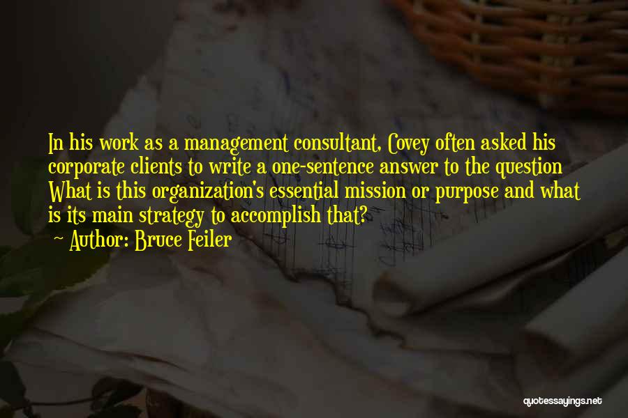 Organization Management Quotes By Bruce Feiler