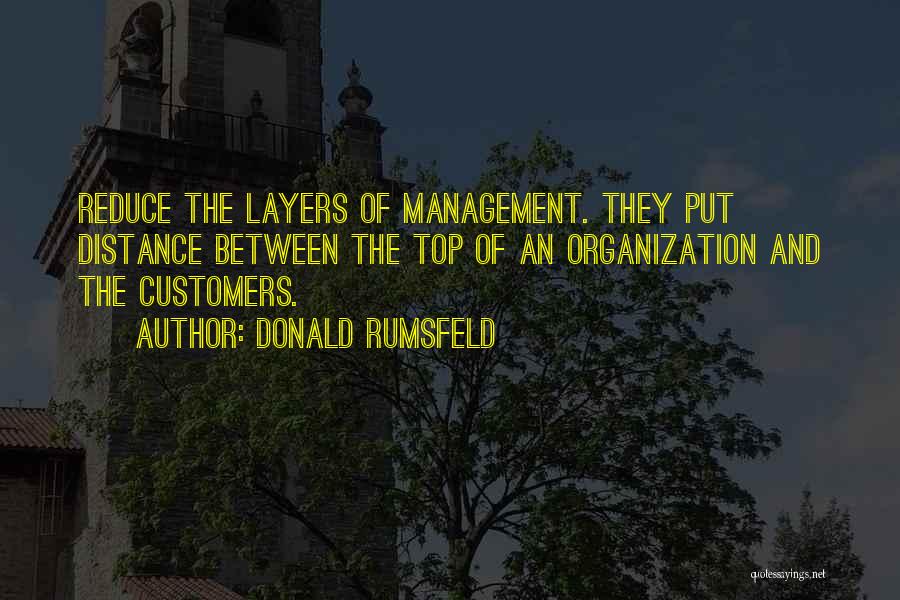 Organization Management Quotes By Donald Rumsfeld