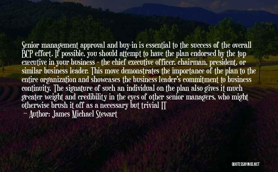 Organization Management Quotes By James Michael Stewart