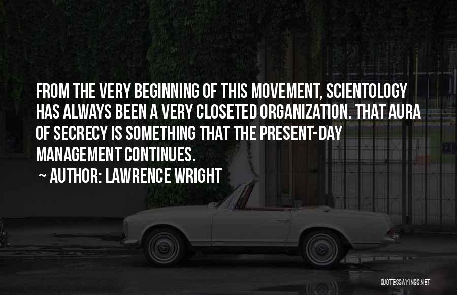 Organization Management Quotes By Lawrence Wright
