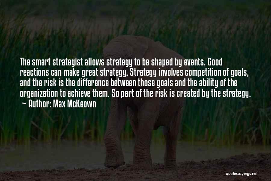 Organization Management Quotes By Max McKeown