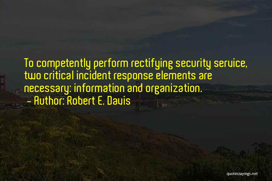 Organization Management Quotes By Robert E. Davis