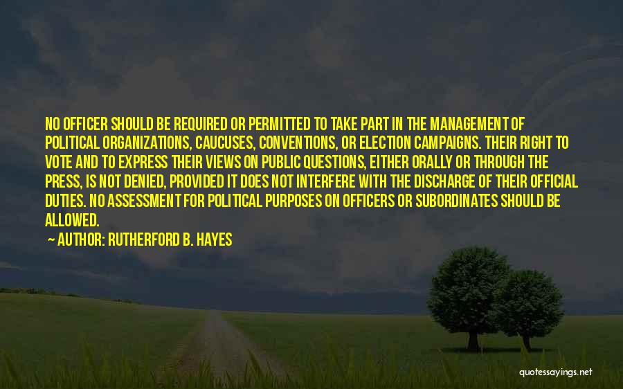 Organization Management Quotes By Rutherford B. Hayes