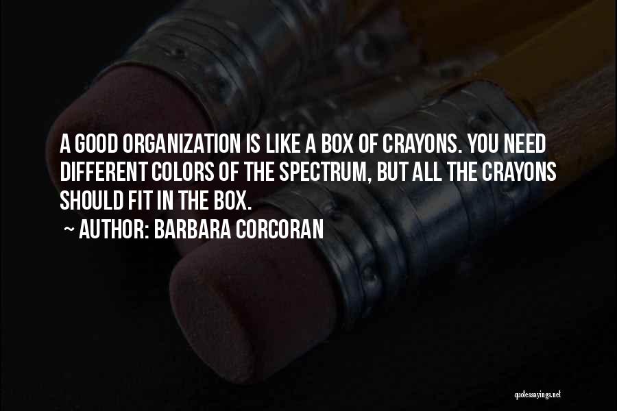 Organization Motivational Quotes By Barbara Corcoran