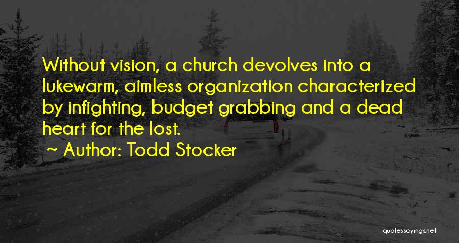 Organization Motivational Quotes By Todd Stocker