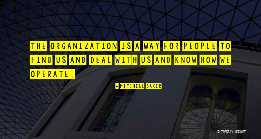 Organization Quotes By Mitchell Baker Organization Quotes By Mitchell Baker