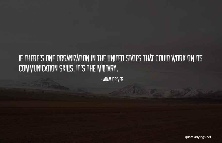 Organization Skills Quotes By Adam Driver Organization Skills Quotes By Adam Driver