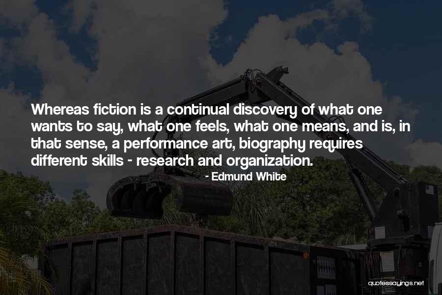 Organization Skills Quotes By Edmund White Organization Skills Quotes By Edmund White