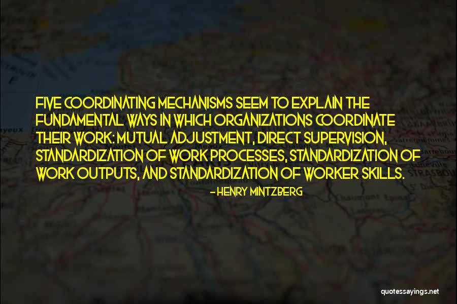 Organization Skills Quotes By Henry Mintzberg Organization Skills Quotes By Henry Mintzberg