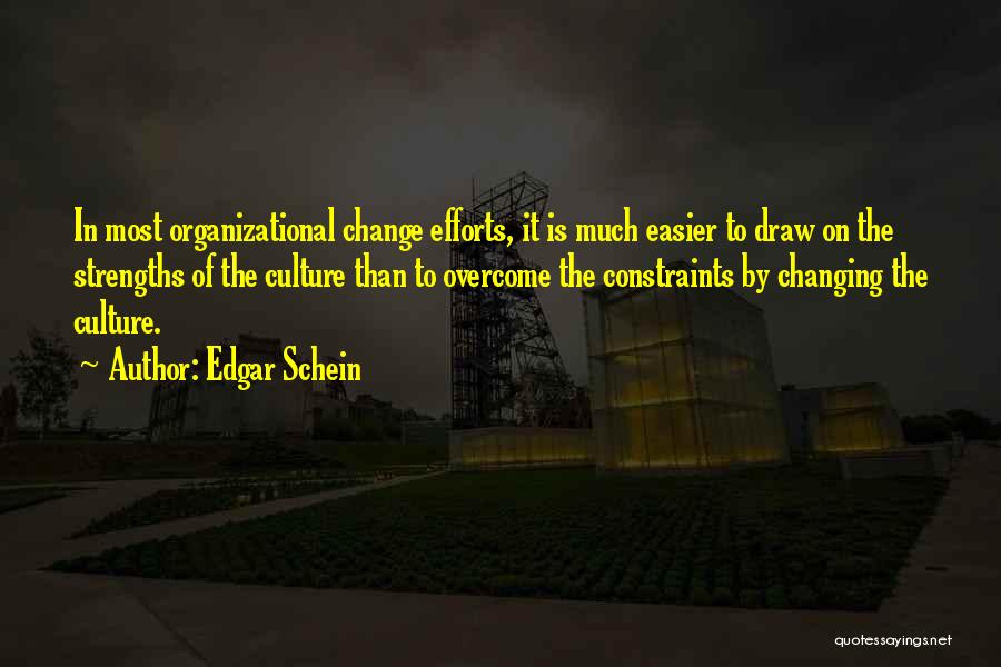 Organizational Change Quotes By Edgar Schein