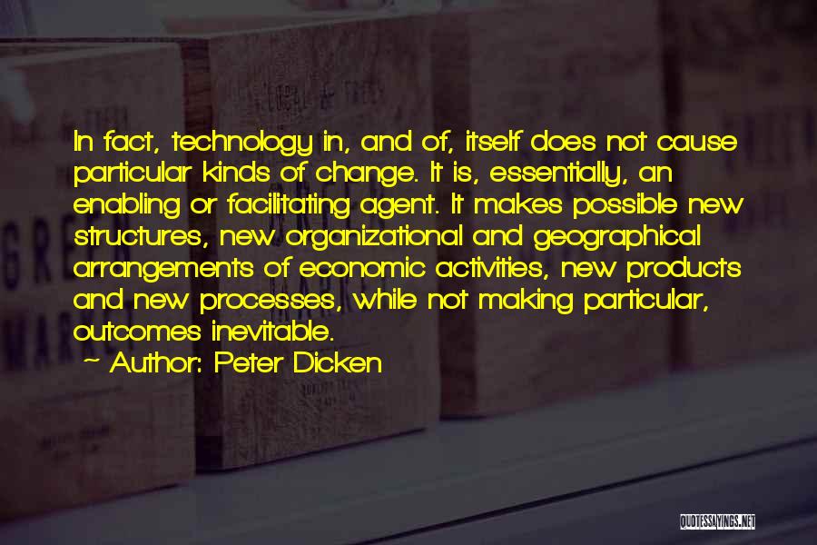 Organizational Change Quotes By Peter Dicken