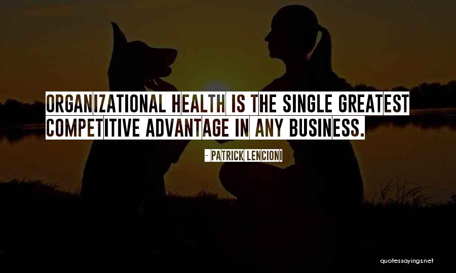 Organizational Health Quotes By Patrick Lencioni