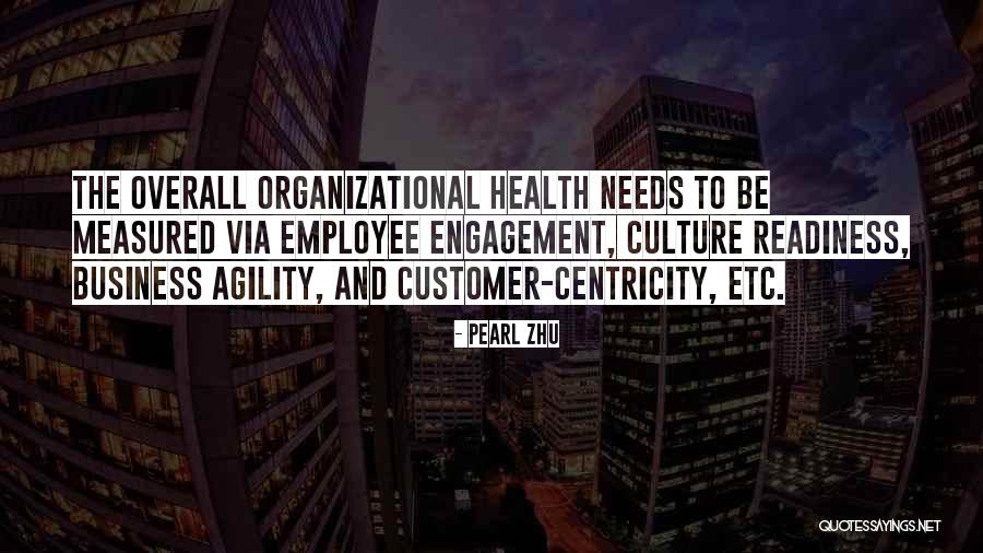 Organizational Health Quotes By Pearl Zhu