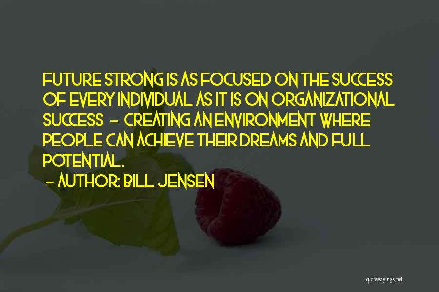 Organizational Leadership Quotes By Bill Jensen