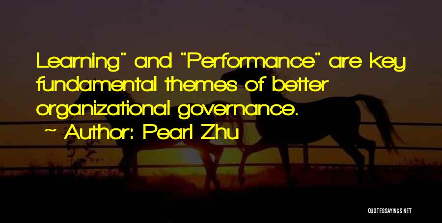 Organizational Learning Quotes By Pearl Zhu