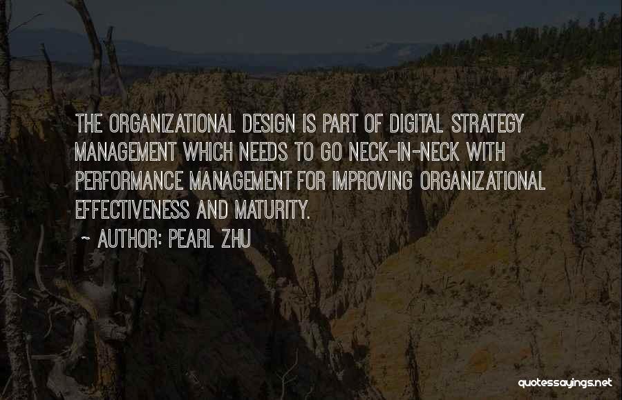 Organizational Management Quotes By Pearl Zhu