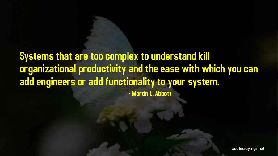 Organizational Productivity Quotes By Martin L. Abbott Organizational Productivity Quotes By Martin L. Abbott