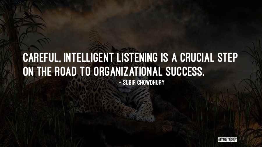 Organizational Success Quotes By Subir Chowdhury Organizational Success Quotes By Subir Chowdhury