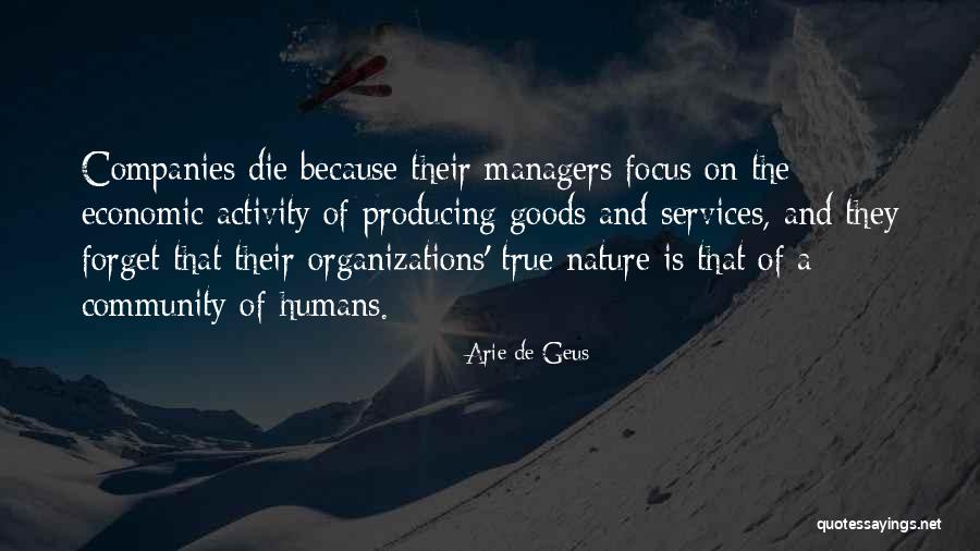 Organizations And Change Quotes By Arie De Geus Organizations And Change Quotes By Arie De Geus