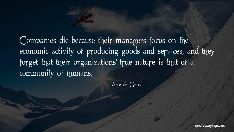 Organizations And Change Quotes By Arie De Geus