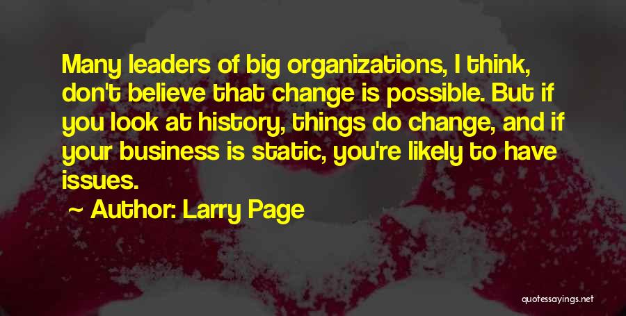 Organizations And Change Quotes By Larry Page