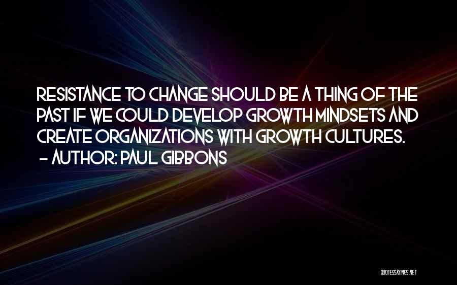 Organizations And Change Quotes By Paul Gibbons