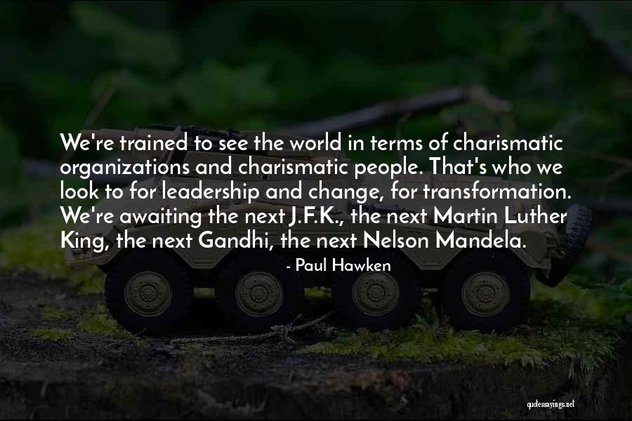 Organizations And Change Quotes By Paul Hawken