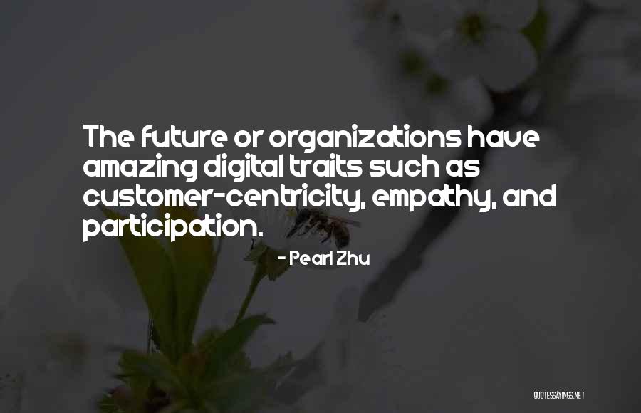 Organizations And Change Quotes By Pearl Zhu