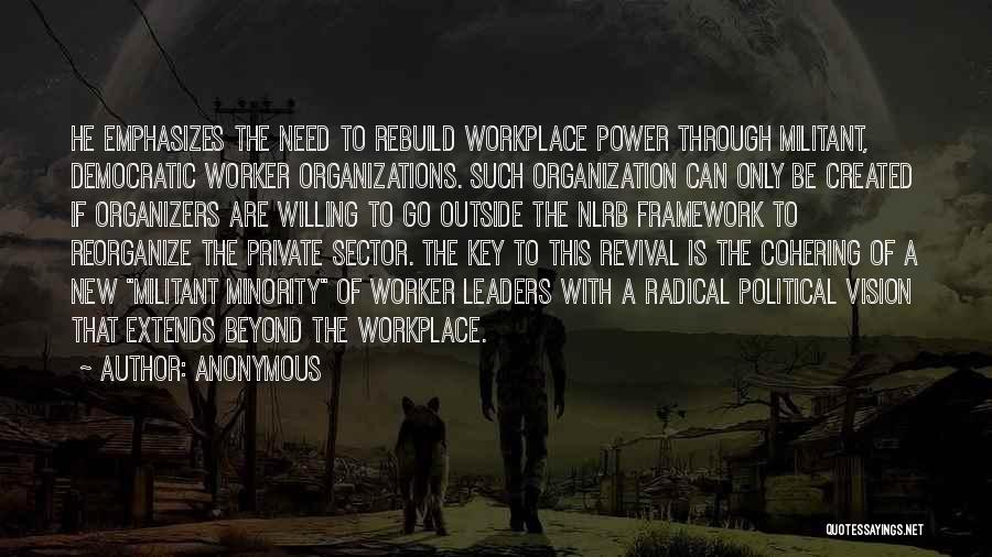 Organizations Quotes By Anonymous