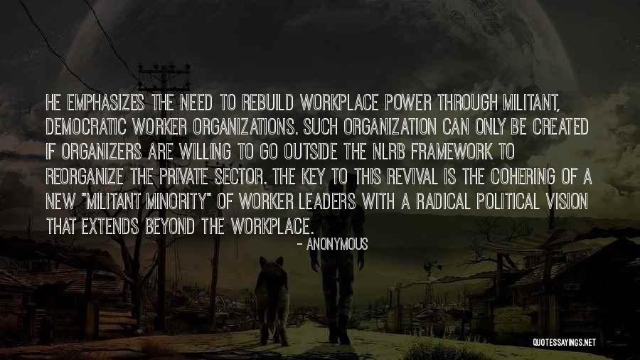 Organizations Quotes By Anonymous