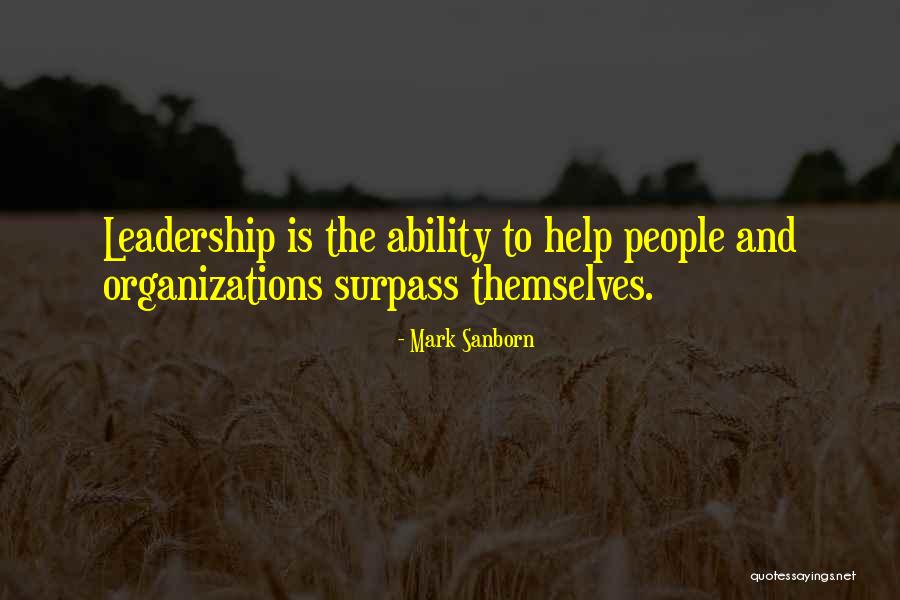 Organizations Quotes By Mark Sanborn