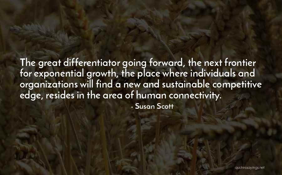 Organizations Quotes By Susan Scott