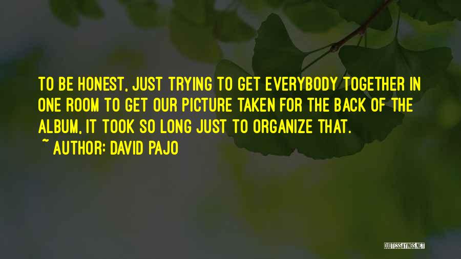 Organize Quotes By David Pajo