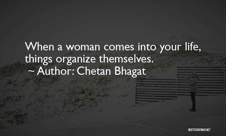 Organize Your Life Quotes By Chetan Bhagat