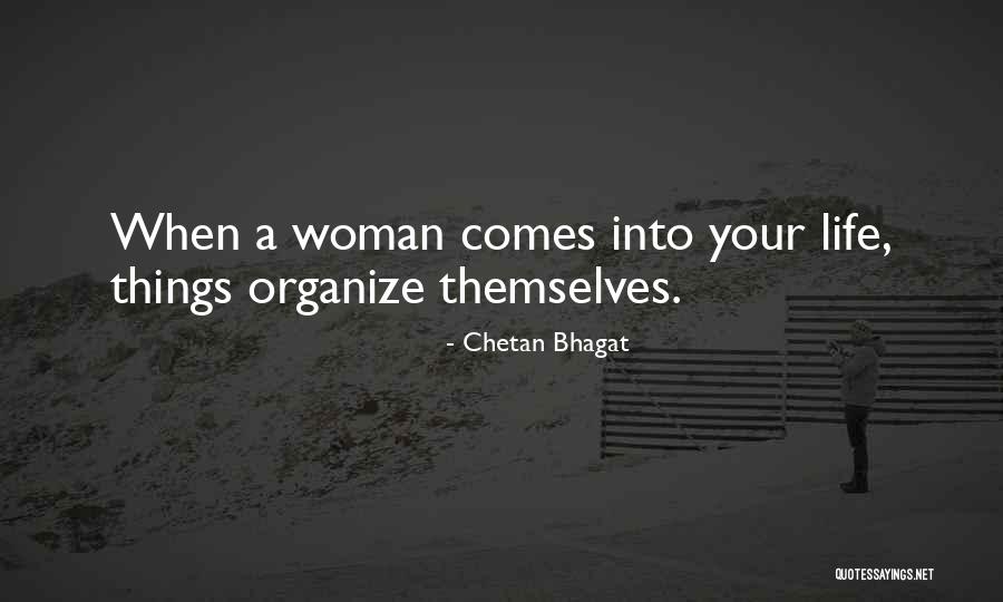 Organize Your Life Quotes By Chetan Bhagat