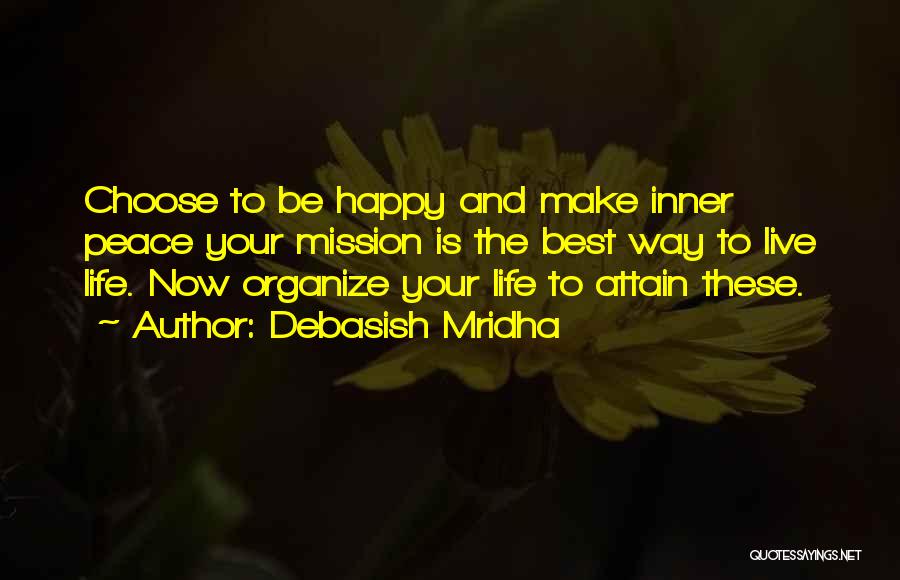 Organize Your Life Quotes By Debasish Mridha