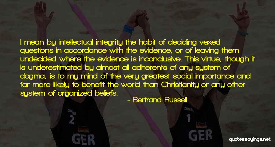 Organized Mind Quotes By Bertrand Russell Organized Mind Quotes By Bertrand Russell