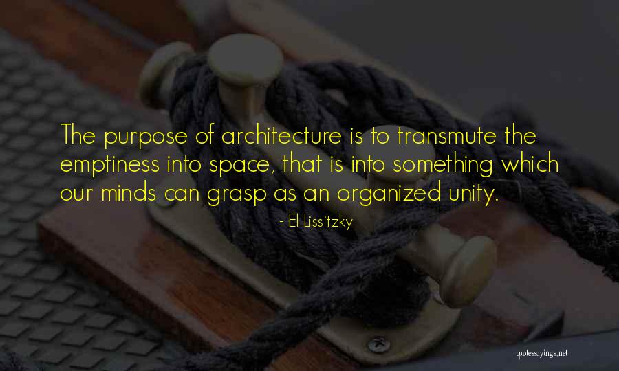 Organized Mind Quotes By El Lissitzky Organized Mind Quotes By El Lissitzky