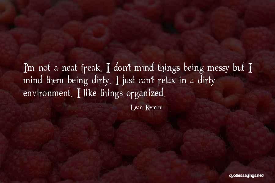 Organized Mind Quotes By Leah Remini Organized Mind Quotes By Leah Remini