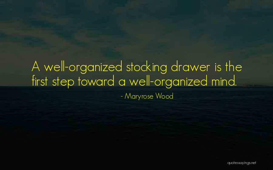 Organized Mind Quotes By Maryrose Wood