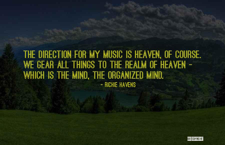 Organized Mind Quotes By Richie Havens