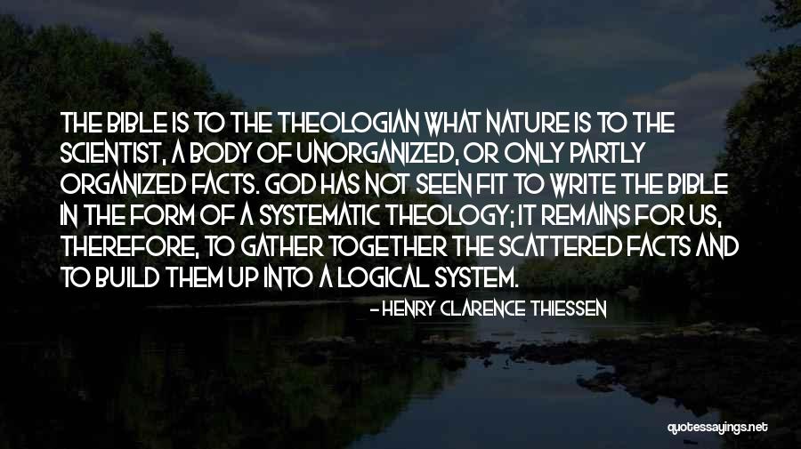 Organized Writing Quotes By Henry Clarence Thiessen